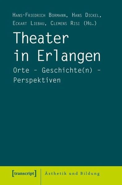 Theater in Erlangen (eBook, PDF)