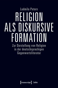 Religion als diskursive Formation (eBook, PDF) - Peters, Ludmila