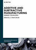 Additive and Subtractive Manufacturing (eBook, ePUB)