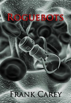 Roguebots (eBook, ePUB) - Carey, Frank