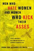 Men Who Hate Women and Women Who Kick Their Asses (eBook, PDF) Men Who Hate Women and Women Who Kick Their Asses (eBook, PDF)