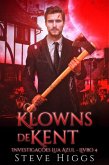 Os Klowns de Kent (Lua Azul Investigações, #4) (eBook, ePUB) Os Klowns de Kent (Lua Azul Investigações, #4) (eBook, ePUB)