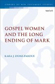 Gospel Women and the Long Ending of Mark (eBook, ePUB)