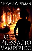 O Presságio Vampírico (Telepatas vs Vampiros) (eBook, ePUB)