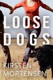 Loose Dogs (eBook, ePUB) Loose Dogs (eBook, ePUB)
