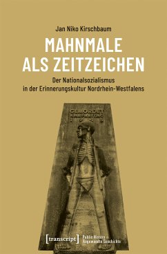 Mahnmale als Zeitzeichen (eBook, PDF) - Kirschbaum, Jan Niko