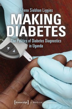 Making Diabetes (eBook, PDF) - Liggins, Arlena Siobhan