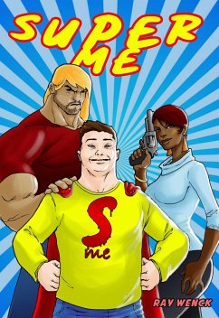 Super Me (eBook, ePUB) - Wenck, Ray