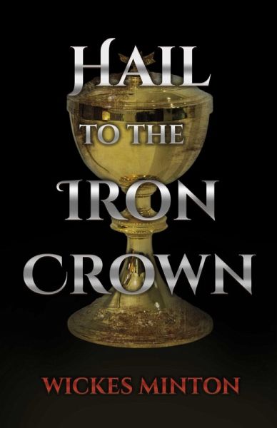 Hail to the Iron Crown (eBook, ePUB)