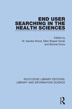 End User Searching in the Health Sciences (eBook, PDF)