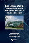Recent Advances in Analysis, Design and Construction of Shell & Spatial Structures in the Asia-Pacific Region (eBook, PDF)