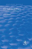 Free Trade and the Empire (eBook, PDF) Free Trade and the Empire (eBook, PDF)