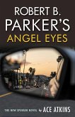 Robert B. Parker's Angel Eyes (eBook, ePUB)