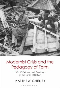 Modernist Crisis and the Pedagogy of Form (eBook, PDF) - Cheney, Matthew