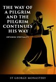 The Way of a Pilgrim And the Pilgrim Continues His Way (Orthodox Spirituality, #1) (eBook, ePUB)