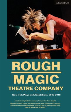 Rough Magic Theatre Company (eBook, ePUB) - Fannin, Hilary; Riordan, Arthur; Kelly, Sonya; Bhaird, Shane Mac an; Regan, Morna; Cranitch, Ellen