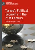 Turkey&quote;s Political Economy in the 21st Century (eBook, PDF)