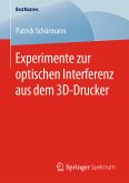 Experimente zur optischen Interferenz aus dem 3D-Drucker (eBook, PDF)