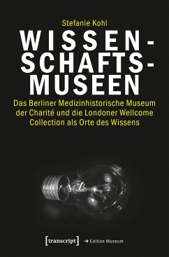 Wissenschaftsmuseen (eBook, PDF) - Kohl, Stefanie
