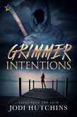 Grimmer Intentions (Tales from the Grim, #2) (eBook, ePUB)