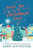 Meet Me By The Christmas Tree (Paradise Hills) (eBook, ePUB)