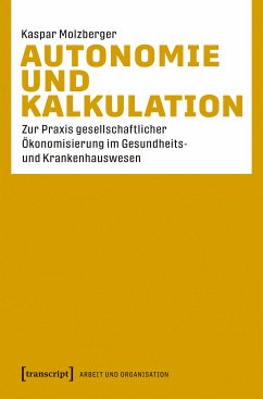 Autonomie und Kalkulation (eBook, PDF) - Molzberger, Kaspar