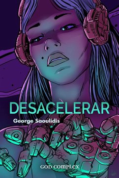 Desacelerar (Contrate uma Androide Muse, #2) (eBook, ePUB) - Saoulidis, George