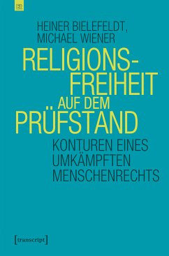 Religionsfreiheit auf dem Prüfstand (eBook, PDF) - Bielefeldt, Heiner; Wiener, Michael