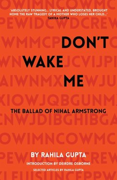 Don't Wake Me: The Ballad Of Nihal Armstrong (eBook, ePUB) - Gupta, Rahila