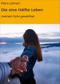 Die eine Hälfte Leben (eBook, ePUB)