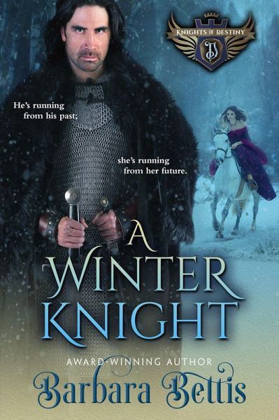 A Winter Knight (Knights of Destiny, #2) (eBook, ePUB) A Winter Knight (Knights of Destiny, #2) (eBook, ePUB)