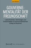 Gouvernementalität der Freundschaft (eBook, PDF)