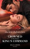 Crowned At The Desert King's Command (Mills & Boon Modern) (eBook, ePUB)