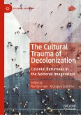 The Cultural Trauma of Decolonization (eBook, PDF)