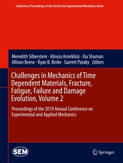 Challenges in Mechanics of Time Dependent Materials, Fracture, Fatigue, Failure and Damage Evolution, Volume 2 (eBook, PDF)
