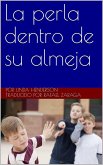 La perla dentro de su almeja (JUVENIL No Ficción / Niños y Hombres) (eBook, ePUB)