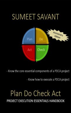 Plan Do Check Act (Lean Six Sigma Project Execution Essentials, #1) (eBook, ePUB) - Savant, Sumeet