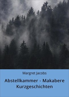 Abstellkammer - Makabere Kurzgeschichten (eBook, ePUB) - Jacobs, Margret