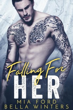 Falling For Her (eBook, ePUB) - Ford, Mia; Winters, Bella