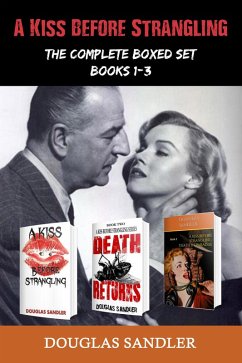 A Kiss Before Strangling: Boxed Set (eBook, ePUB) - Sandler, Douglas