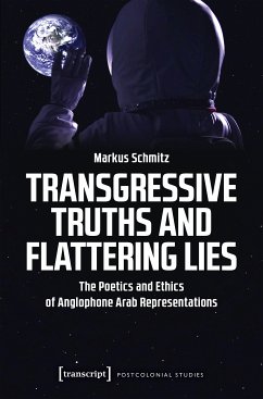 Transgressive Truths and Flattering Lies (eBook, PDF) - Schmitz, Markus