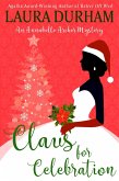 Claus for Celebration (Annabelle Archer Wedding Planner Mystery, #15) (eBook, ePUB) Claus for Celebration (Annabelle Archer Wedding Planner Mystery, #15) (eBook, ePUB)