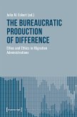 The Bureaucratic Production of Difference (eBook, PDF)