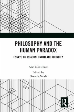 Philosophy and the Human Paradox (eBook, ePUB) - Montefiore, Alan