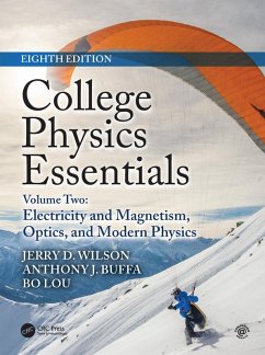 College Physics Essentials, Eighth Edition (eBook, PDF) - Wilson, Jerry D.; Buffa, Anthony J.; Lou, Bo