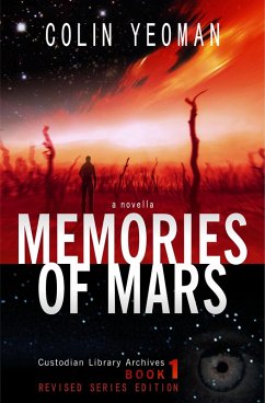 Cover Memories of Mars (Custodian Library Archives, #1) (eBook, ePUB)