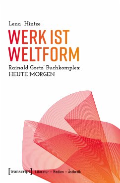 Werk ist Weltform (eBook, PDF) - Hintze, Lena