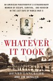 Whatever It Took (eBook, ePUB) Whatever It Took (eBook, ePUB)