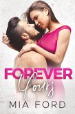 Forever Yours (eBook, ePUB) Forever Yours (eBook, ePUB)