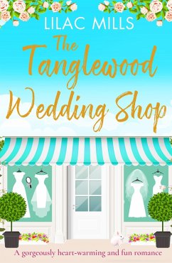 The Tanglewood Wedding Shop (eBook, ePUB) - Mills, Lilac